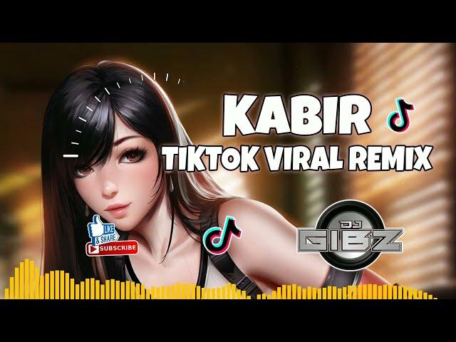 Kabir (Dj Gibz Disco Remix 2024) | TikTok Viral 2024