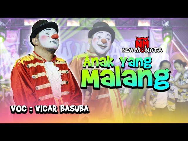 ANAK YANG MALANG - VICAR BASUBA - NEW MONATA OFFICIAL MUSIC VIDEO