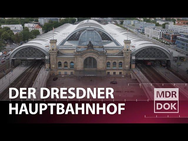 Ankunft Heimat - Der Hauptbahnhof in Dresden  | MDR DOK