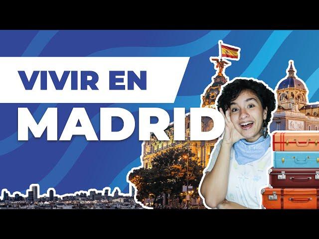 VIVIR EN MADRID  | ¡Descubre todo sobre la vida de la capital de España!