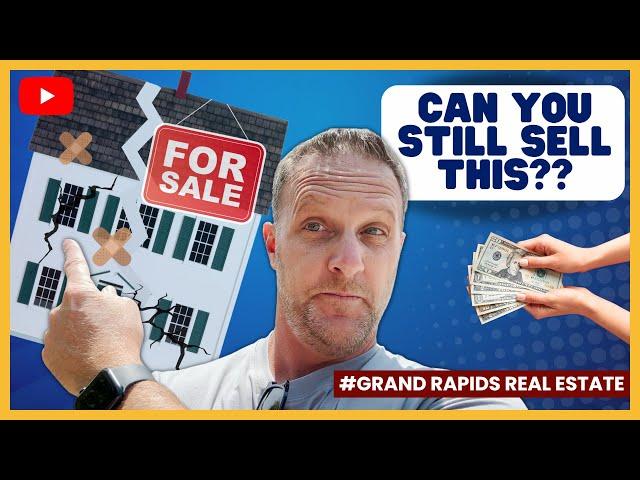 How to Sell a House That Needs Work | Grand Rapids Real Estate