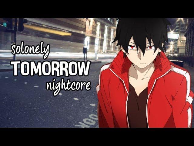 Nightcore - Tomorrow (SoLonely) - Lyrics