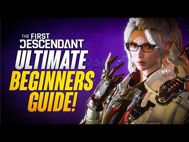 What To Do, Upgrading, Modules, Descendants & More! Beginners Guide To The First Descendant