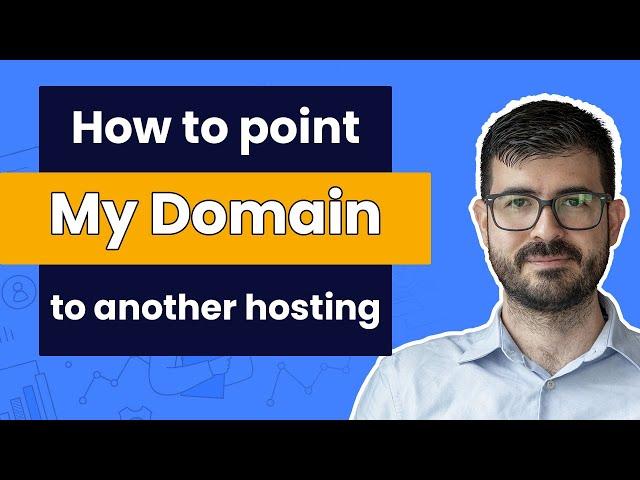 How to Point Your Domain to Another Hosting provider - GoDaddy, Namecheap, Siteground