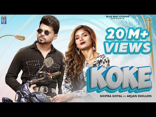 Koke : Shipra Goyal | Arjan Dhillon | Dr Zeus | New Punjabi Song 2021 | Latest Punjabi Songs 2021