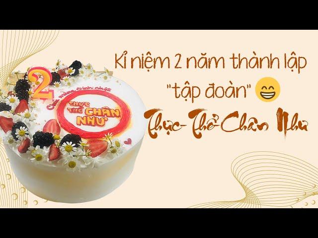 Kỉ niệm 2 năm thành lập " tập đoàn" Thực-Thể-Chân Như| 15/4/2022