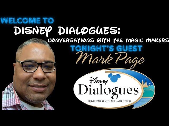 Mark Jason Page ~ Disney Dialogues: Conversations with Magic Makers