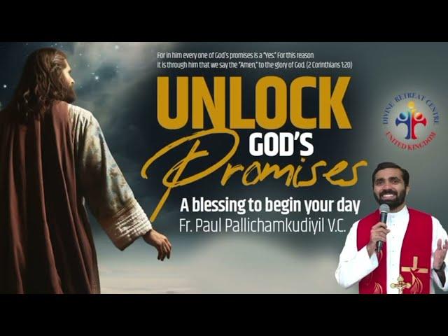 Unlock God's Promises: a blessing to begin your day (Day 367) - Fr Paul Pallichamkudiyil VC