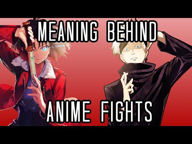 The Meaning Behind Anime Fights