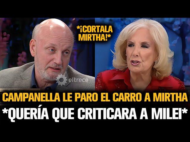 CAMPANELLA LE PARÓ EL CARRO A MIRTHA POR QUERER CRITICAR A MILEI