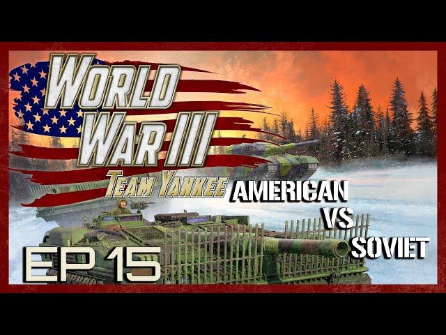 Soviet vs American - Team Yankee Battle Report EP 15