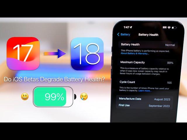 iOS 17 to iOS 18 Battery Health and Betas