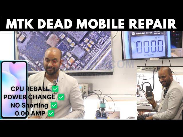 MTK CPU Dead mobile  Repair Unique Case Study l CPU REBALL l POWER CHANGE l NO Shorting l 0.00 AMP