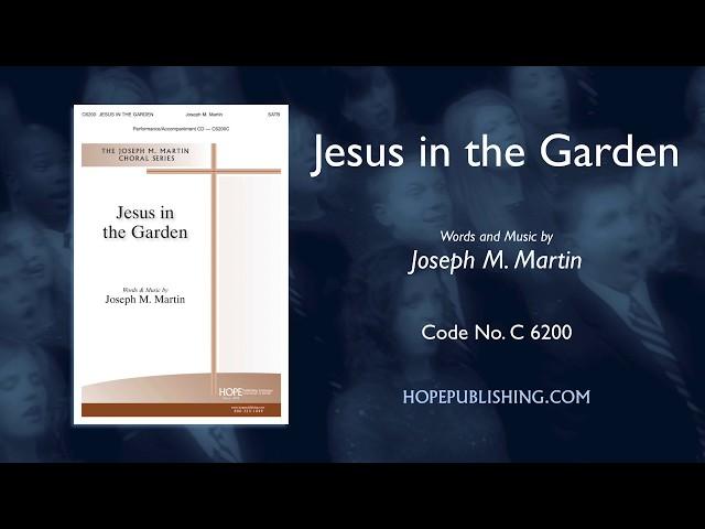 Jesus in the Garden - Joseph M Martin