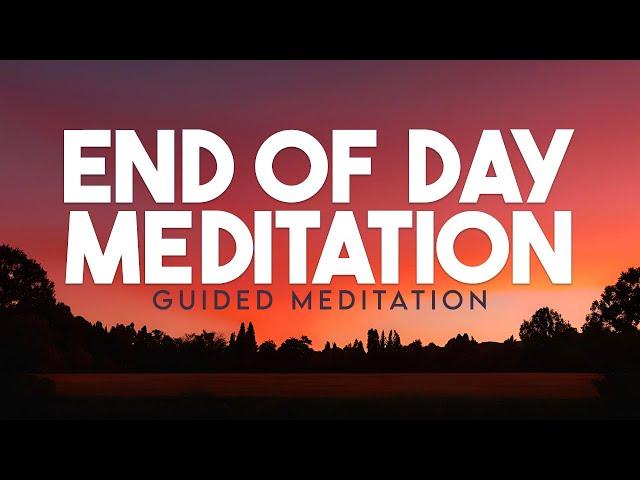 10 Minute Guided Evening Meditation for End of Day Relaxation and Gratitude