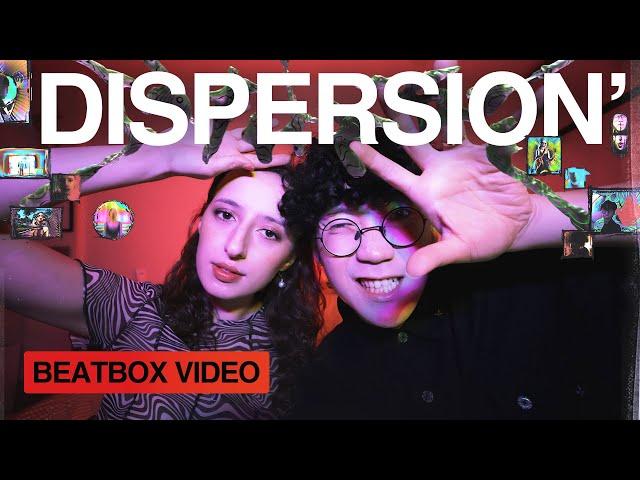 'DISPERSION' - Trung Bao & Chiwawa (Beatbox Video)