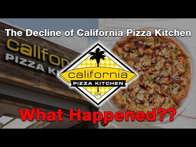 The Decline of California Pizza Kitchen...What Happened?