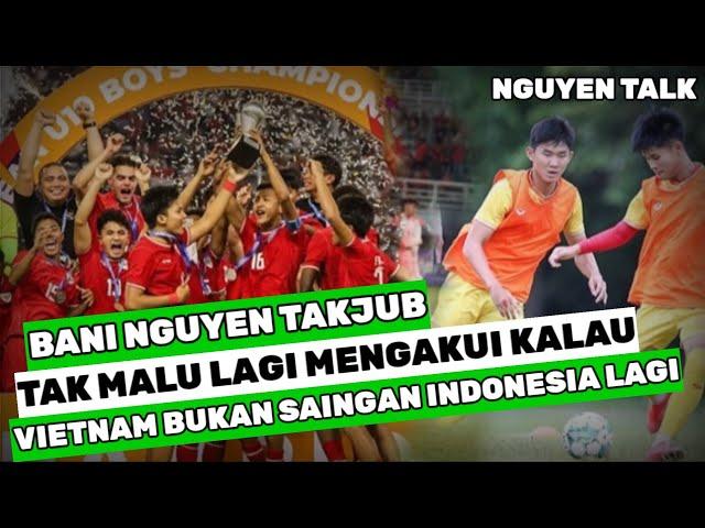 Komentar Fans Vietnam Yang Takjub Indonesia Juara Piala AFF U-19 2024 Mengalahkan Thailand