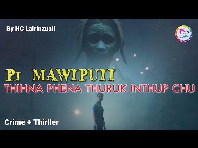 Pi Mawipuii thihna phena thuruk inthup chu