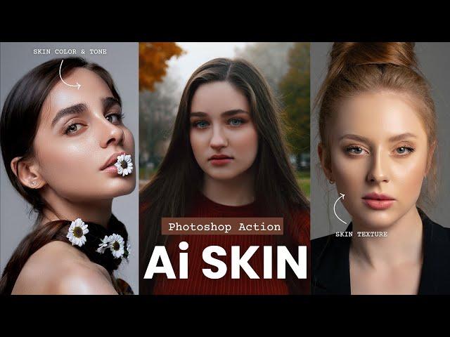 Finally! Ai Skin Photoshop Action - Free Download...