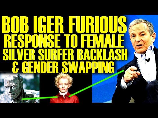 BOB IGER LOSES IT AFTER FEMALE SILVER SURFER BACKLASH! WOKE FANTASTIC 4 WITH MARVEL & DISNEY FAILS