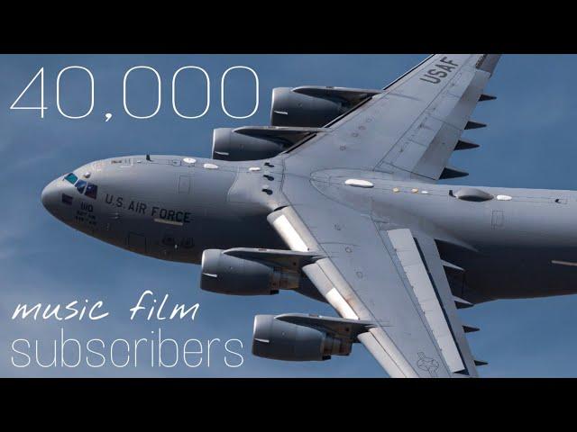 40,000 Subscribers | An Aviation Music Film | Filmed in 4K UHD