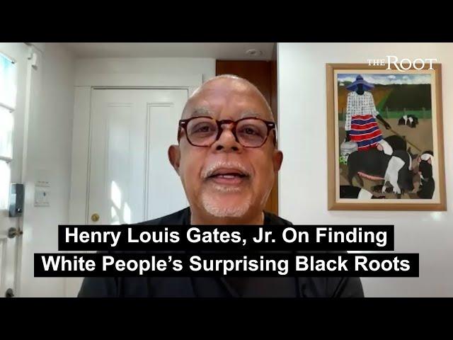 Henry Louis Gates Jr. On Finding White People's Surprising Black Roots