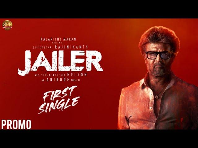 Jailer - First Single Promo | Rajinikanth | Nelson DilipKumar | Anirudh Ravichander | Sunpictures