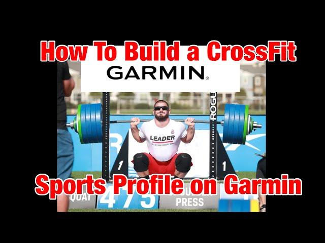 How To Create CrossFit Training Profile on Garmin: 955, 255, Fenix 7, Epix, Enduro, 745, Instinct 2