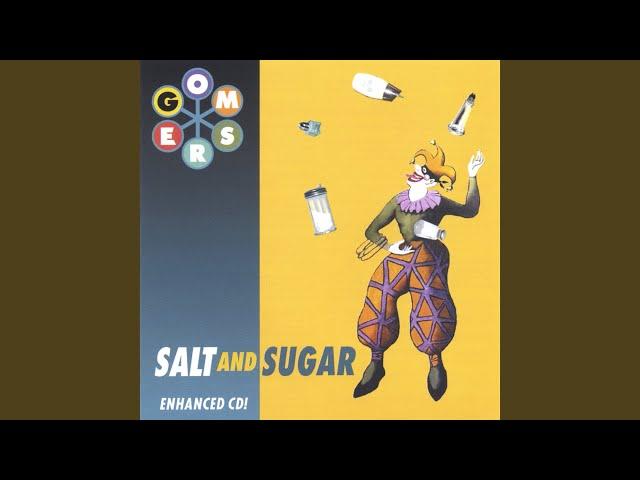 Salt And Sugar