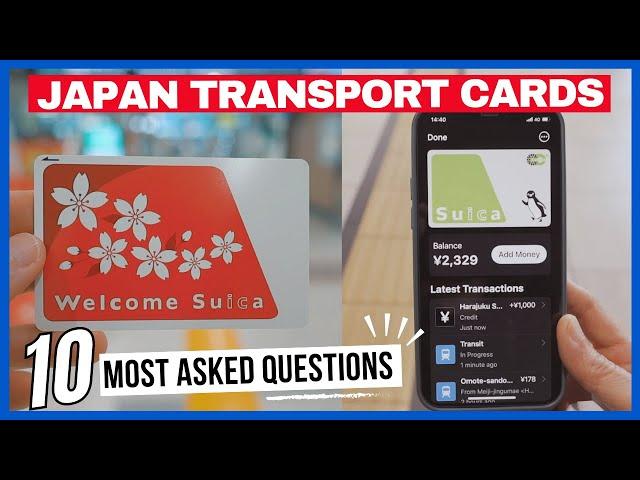 JAPAN Transport IC CARDS  10 MOST ASKED QUESTIONS - SUICA Pasmo Icoca - With EXAMPLES