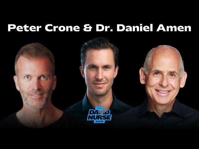 Peter Crone & Dr. Daniel Amen | The Power of a Positive Mindset