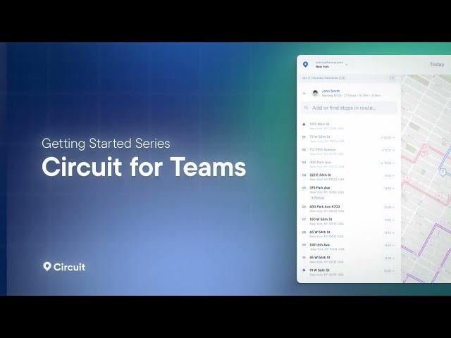 Getting started with Circuit for Teams - Delivery route planning software