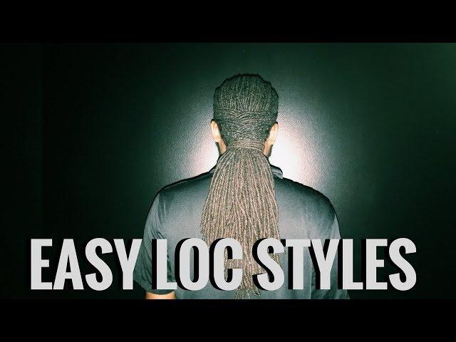 3 Quick Loc Stlyles for Men (Unisex) [re-upload]