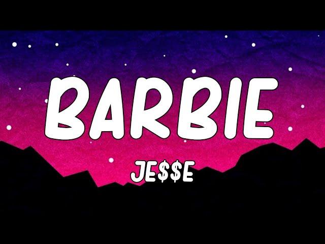 je$$e - Barbie (Lyrics)