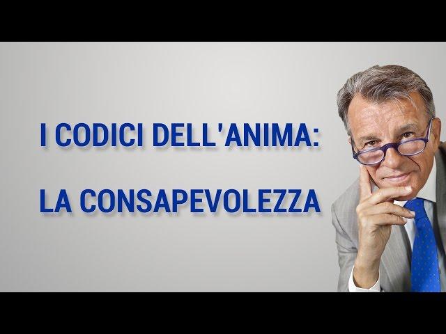 I codici dell’anima: la consapevolezza