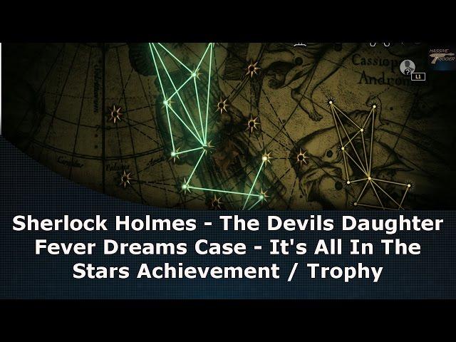 Sherlock Holmes The Devil's Daughter It's All In The Stars Achievement / Trophy