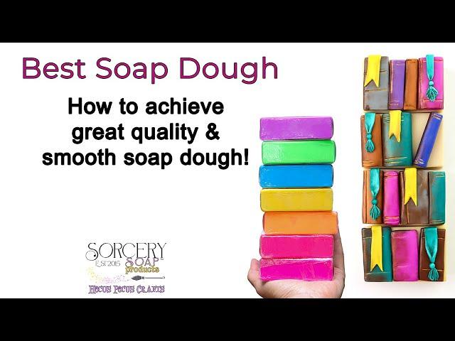 Best Soap Dough by a Soap Witch | Sorcery Soap