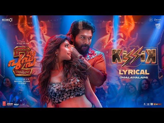 KISSIK Lyrical Video - Malayalam | Pushpa 2 The Rule | Allu Arjun | Sukumar | Sreeleela | DSP