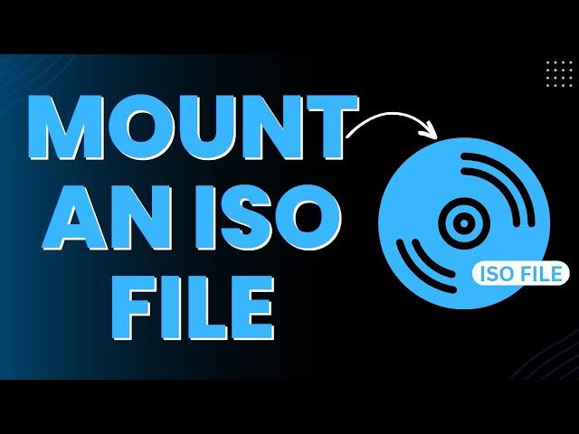 How to Mount an ISO File (2024)