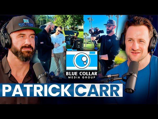 Lee Haight offered him job but he started Blue Collar Media Group instead |  Patrick Carr Story