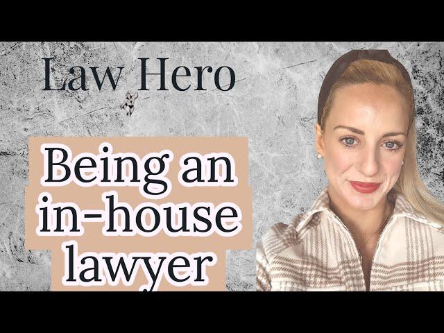 Being an in house lawyer (legal counsel)