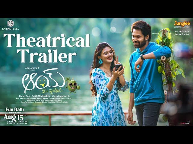 AAY - Trailer | Narne Nithiin | Nayan Sarika | Ram Miriyala | Anji K Maniputhra | #AAY Movie