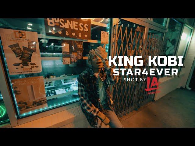 King Kobi "Star4Ever" Shot by LA_Production