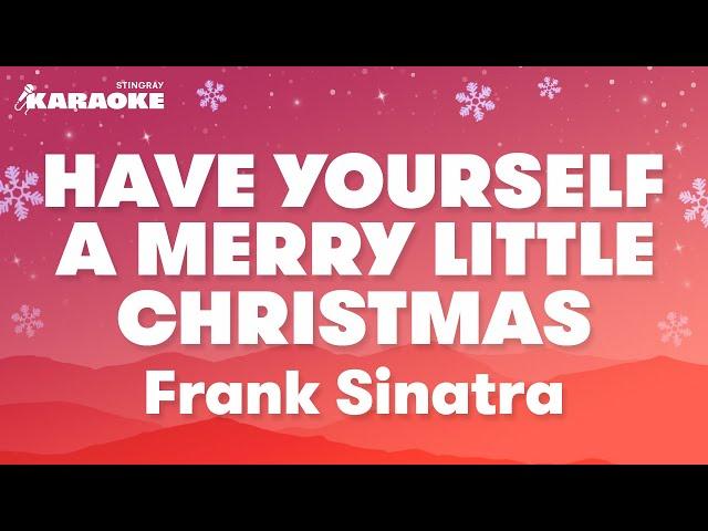 Frank Sinatra - Have Yourself A Merry Little Christmas (Karaoke Version)