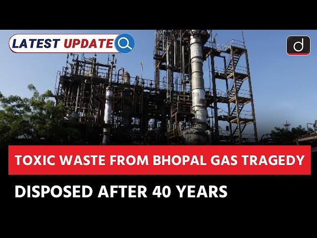 Bhopal Gas Tragedy | Chemical Waste Disposal | Latest Update | Drishti IAS English