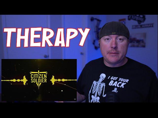 Citizen Soldier - Therapy (Veteran Reaction)