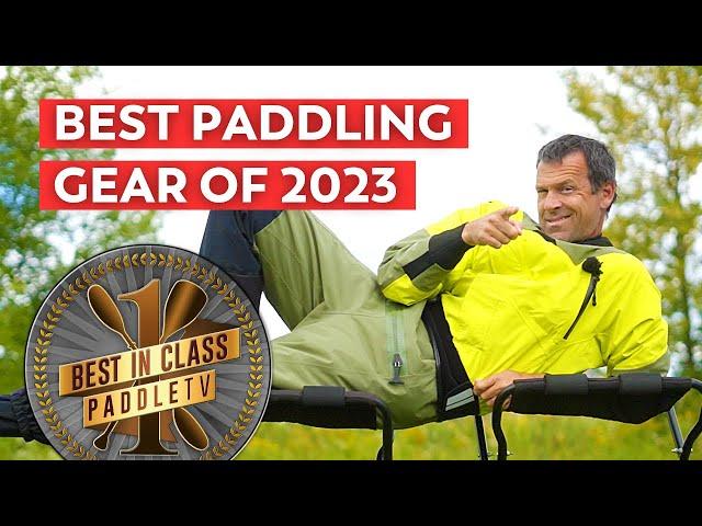 Best Paddling Gear of 2023!  |  PaddleTV Awards