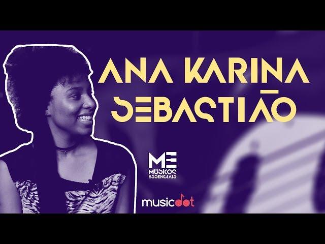 A baixista do Conversa com Bial | ANA KARINA SEBASTIÃO | Músicos Essenciais S03E06