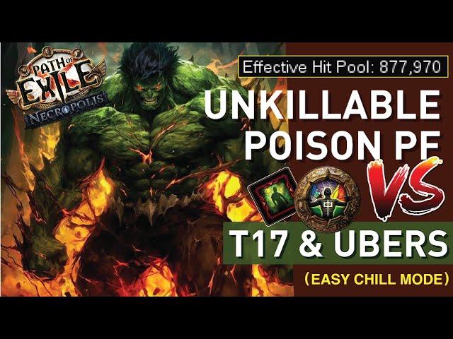 The Safest T17 & Uber Boss Killer!【Unkillable Poison PF】doing End Game content in EZ MODE | 3.24